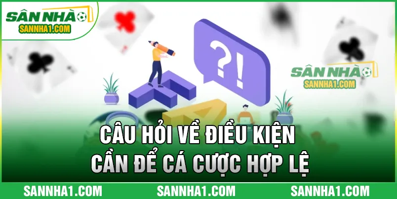 Câu hỏi về điều kiện cận để cá cược hợp lệ